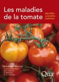 Les maladies de la tomate: Identifier, conna&#238;tre, ma&#238;triser (   - ,    -   )